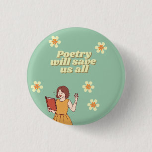 Badge Rond 2,50 Cm bouton « La poésie nous sauvera tous »