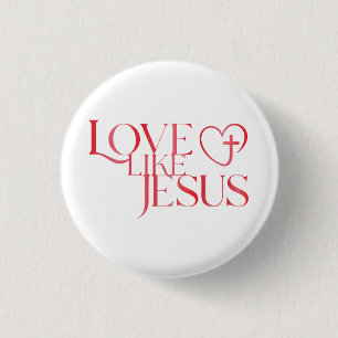 Badge Rond 2,50 Cm Bouton Love Like Jesus avec une croix à l'intérieu