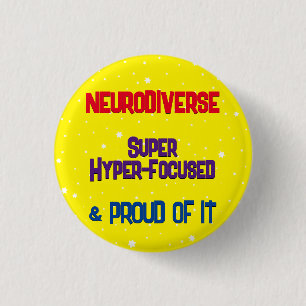Badge Rond 2,50 Cm Bouton Neurodivers hyperconcentré