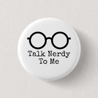 Badge Rond 2,50 Cm Bouton Parler Nerd à
