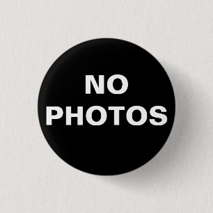 Badge Rond 2,50 Cm Bouton "Pas de photos"