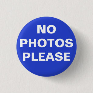Badge Rond 2,50 Cm Bouton "Pas de photos s'il vous plaît"