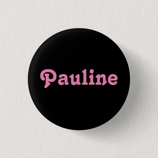 Badge Rond 2,50 Cm Bouton Pauline (Devant)