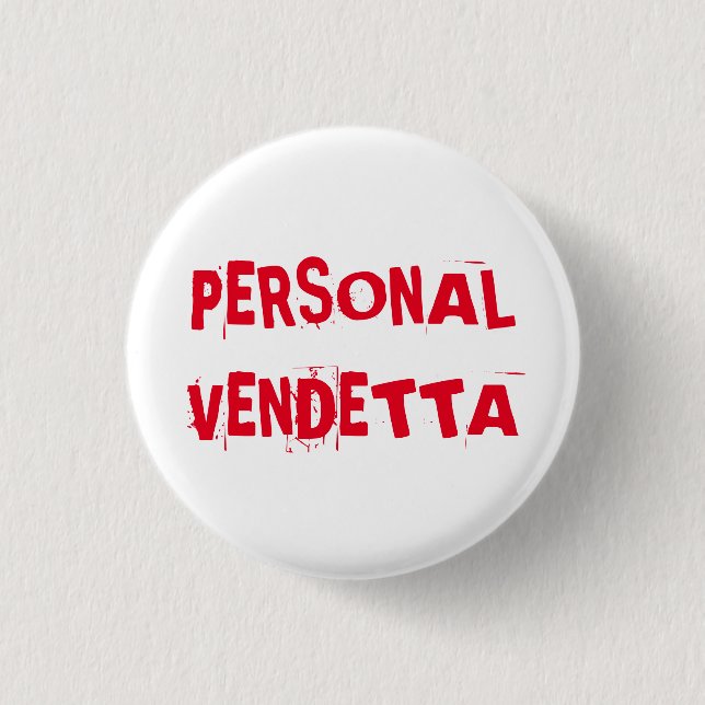 Badge Rond 2,50 Cm Bouton personnel de vendetta (Devant)