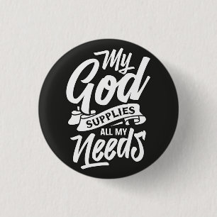Badge Rond 2,50 Cm Bouton religieux « Mon Dieu pourvoit à tous mes be
