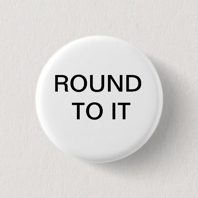 Badge Rond 2,50 Cm Bouton RONDE VERS IT (Devant)