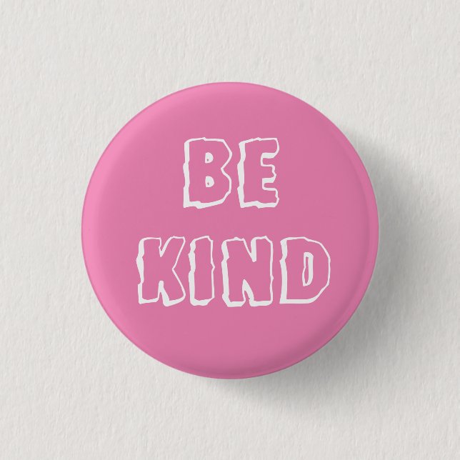 Badge Rond 2,50 Cm Bouton Rose Be Kind (Devant)