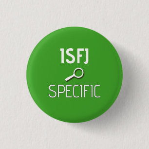 Badge Rond 2,50 Cm Bouton "spécifique" d'ISFJ