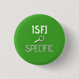 Badge Rond 2,50 Cm Bouton "spécifique" d'ISFJ