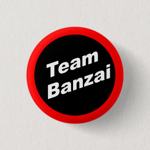 Badge Rond 2,50 Cm Bouton Team Banzai Small