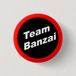 Badge Rond 2,50 Cm Bouton Team Banzai Small