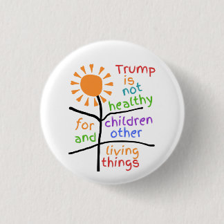 Badge Rond 2,50 Cm Bouton : Trump est malsain pour les enfants 