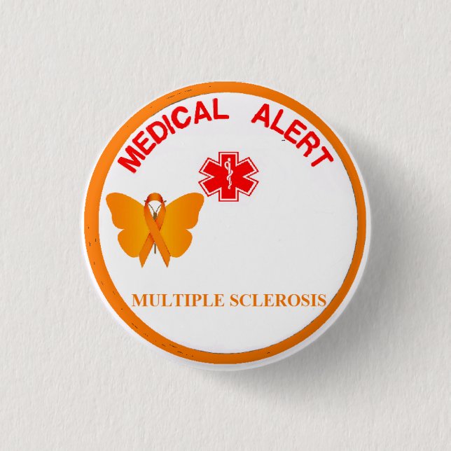 Badge Rond 2,50 Cm Bouton vigilant médical de SCLÉROSE EN PLAQUES (Devant)