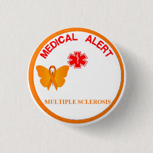 Badge Rond 2,50 Cm Bouton vigilant médical de SCLÉROSE EN PLAQUES