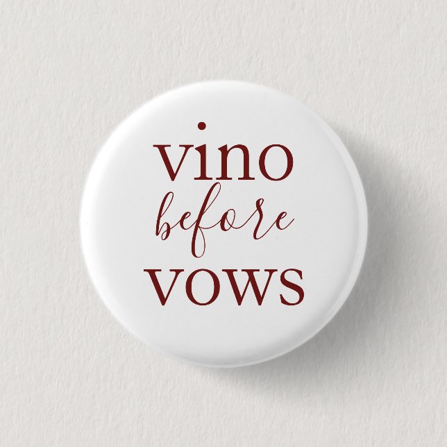 Badge Rond 2,50 Cm Bouton Vino avant Vows (Devant)