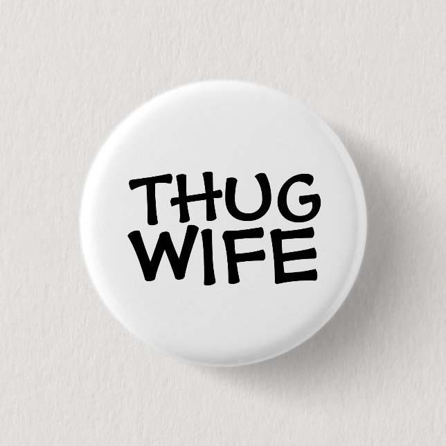 BADGE ROND 2,50 CM BOUTONS DE FEMME DE THUG (Devant)