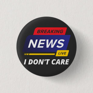 Badge Rond 2,50 Cm Breaking News Je ne m'en fiche pas drôle