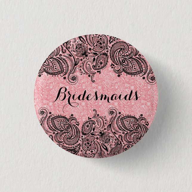 Badge Rond 2,50 Cm BridesMaids Rose Et Noir Paisley Dentelle (Devant)