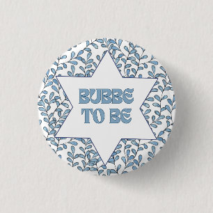 Badge Rond 2,50 Cm "Bubbe to Be" Amusante Nouvelle grand-mère moderne