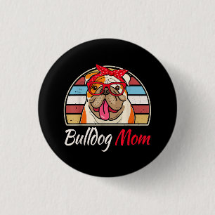 Badge Rond 2,50 Cm Bulldog Mom English Bulldog Lover Cadeaux femmes