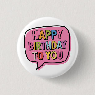 Badge Rond 2,50 Cm Bulle Joyeux Anniversaire