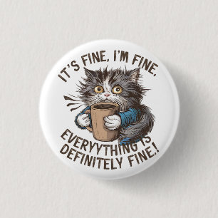 Badge Rond 2,50 Cm "Ça va. Tout va bien." Frantic Cat