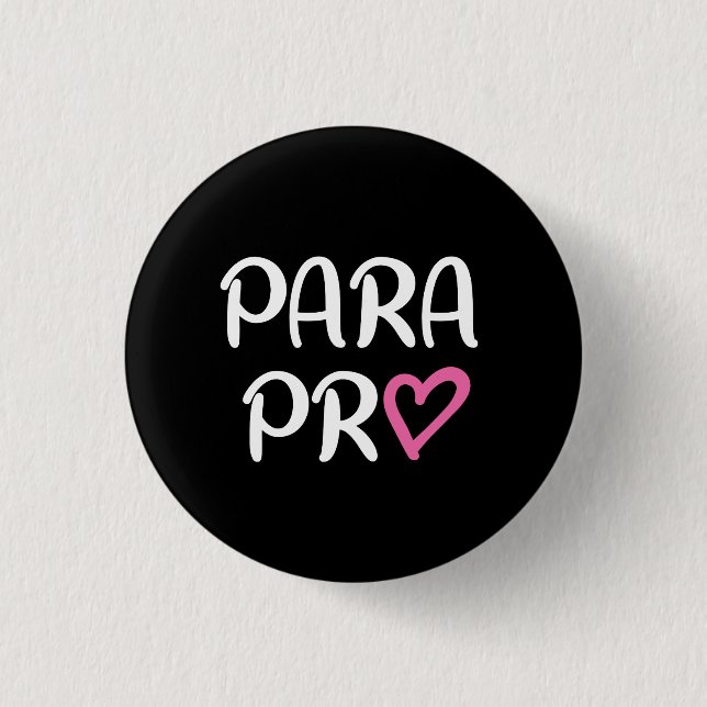 Badge Rond 2,50 Cm Cadeau cardiaque Paraprofessionnel Para Pro (Devant)