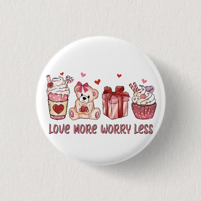 Badge Rond 2,50 Cm Cadeau de la Saint-Valentin | Aimer plus, s'inquié (Devant)