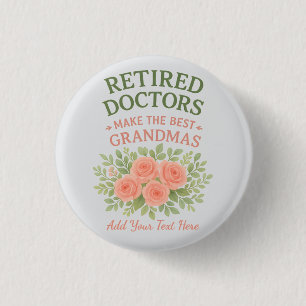 Badge Rond 2,50 Cm Cadeau de retraite floral Meilleure grand-mère Méd