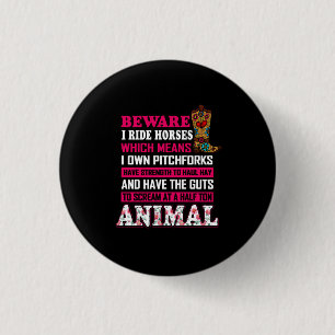 Badge Rond 2,50 Cm Cadeau équestre Méfiez-vous de la conduite des c