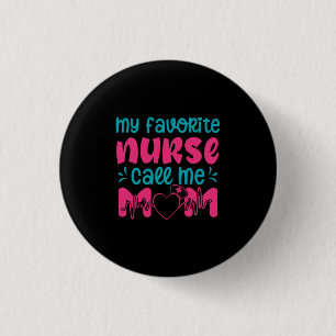 Badge Rond 2,50 Cm Cadeau infirmière Mon infirmière préférée Me soi