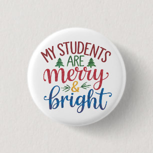 Badge Rond 2,50 Cm Cadeau pour l'enseignant Mes élèves sont joyeux