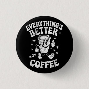 Badge Rond 2,50 Cm Café drôle rétro vintage pour hommes ou femmes caf