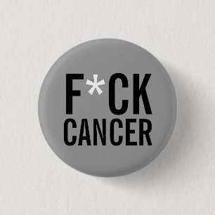 BADGE ROND 2,50 CM CANCER DE F*CK