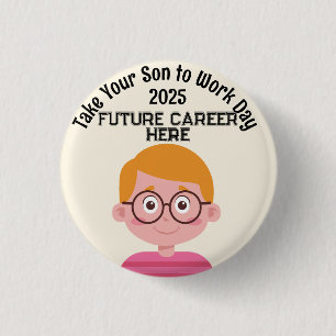 Badge Rond 2,50 Cm Carrière customisée Emmenez l'enfant au travail Ga