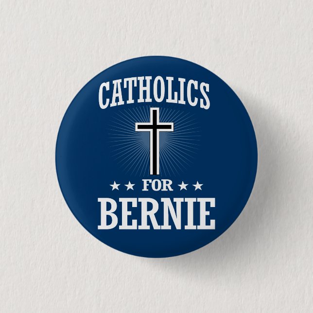 BADGE ROND 2,50 CM CATHOLIQUES POUR BERNIE SANDERS (Devant)