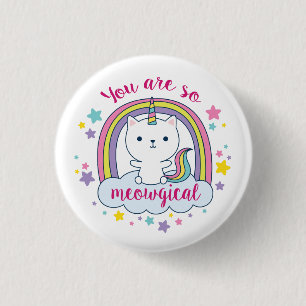 Badge Rond 2,50 Cm Caticorne Bouton Vous êtes si Meowgique !