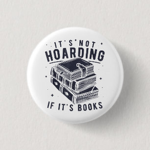 Badge Rond 2,50 Cm Ce n'est pas du thésaurisation si c'est des livres