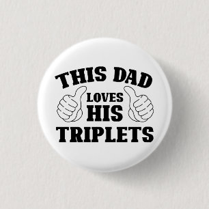 Badge Rond 2,50 Cm Ce papa aime ses triplés - Cadeau pour papa avec T