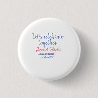 Badge Rond 2,50 Cm Célébrons ensemble la fête de fiançailles nom date