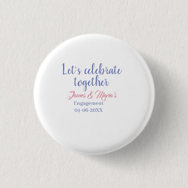 Badge Rond 2,50 Cm Célébrons ensemble la fête de fiançailles nom date (Devant)