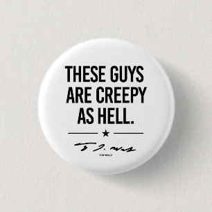 Badge Rond 2,50 Cm Ces gars sont déplaisants - Tim Walz