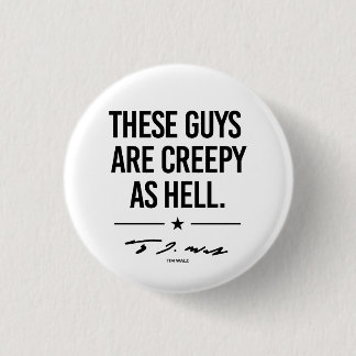 Badge Rond 2,50 Cm Ces gars sont déplaisants - Tim Walz