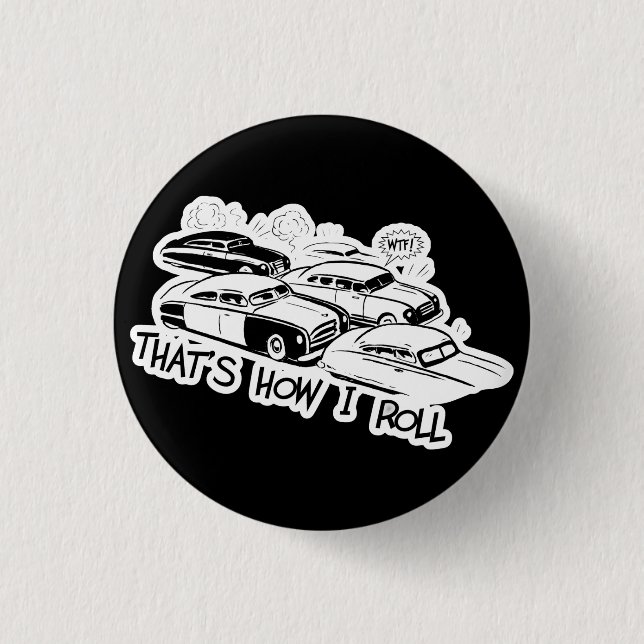 Badge Rond 2,50 Cm C'EST COMMENT JE ROULE - le rétro embouteillage (Devant)