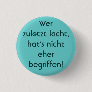 Badge Rond 2,50 Cm C'est dur à dire !