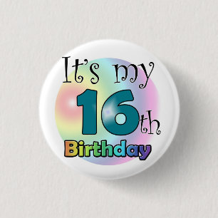 Badge Rond 2,50 Cm C'est mon 16ème anniversaire