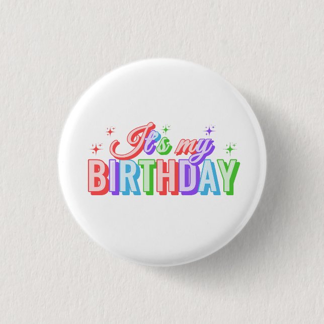 Badge Rond 2,50 Cm C'est mon anniversaire (Devant)