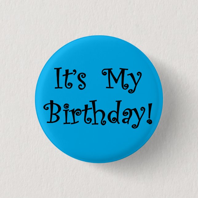 Badge Rond 2,50 Cm C'est mon anniversaire (Devant)
