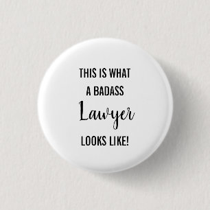 Badge Rond 2,50 Cm C'est quel avocat de Badass ressemble au bouton
