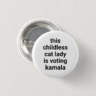 Badge Rond 2,50 Cm Cette dame de chat sans enfant vote kamala blanc